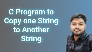 C program to copy one string to another string !! C Programming interview questions