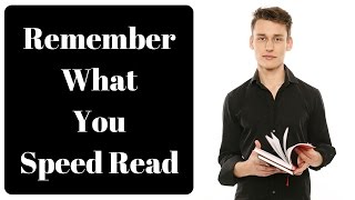 Speed Reading Techniques #10: How to Remember What You Speed Read