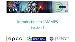 ARCHER2 Introduction to LAMMPS  Session 1