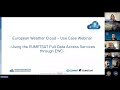 Using the European Weather Cloud to download data from the EUMETSAT Data Access Services