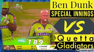 Ben Dunk batting vs Quetta Gladiators [PSL 2020 ] - PSL Best Match