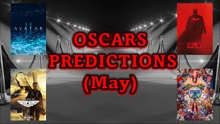 Way Too Early 2023 Oscar Predictions!!! (May)