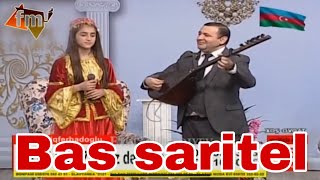 Bas saritel - Xow ovqat / Namiq Ferhadoglu & Ilahe Gedebeyli