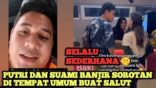 PUTRI DAN SUAMI TERSOROT SAAT DISINI‼️ Selalu Di Sorot Kesederhanaannya 🤫