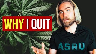 The Vibration Of Cannabis And Why I Quit (not what you think)