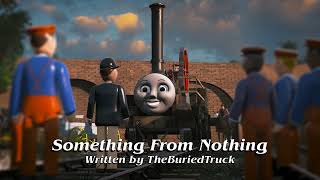 Topham Hatt's Engine - No. 1 - Something from Nothing