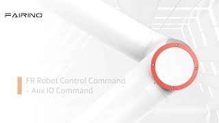 FR Robot Control Command- Aux I0 Command