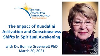 Kundalini Awakening and Consciousness Shifts in Spiritual Awakening, Dr. Bonnie Greenwell