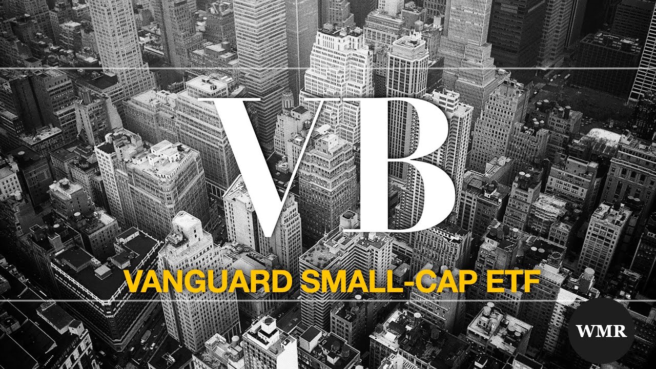 Vanguard Small-Cap ETF VB 2024 - YouTube