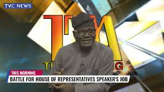 Analysis: 10th National Assembly And The Battle For House Of Reps' Speakership Seat