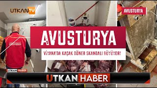 Viyana’da Döner Skandalı Büyüyor: Hijyenik Olmayan Etler Üç işletmeye Dağıtıldı