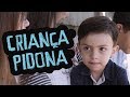 Criança Pidona - DESCONFINADOS (Erros no final)