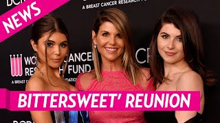 Lori Loughlin Had a ‘Bittersweet’ Reunion With Daughters
