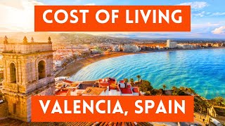 Valencia, Spain Cost of Living 2023 (Budget-Friendly Mediterranean Lifestyle)