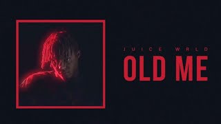Juice WRLD - Old Me (Lyrics)
