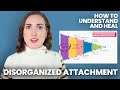 Psychologist on Disorganized / Fearful-Avoidant Attachment: What It Does & How to Heal It
