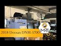 2018 DOOSAN DNM-5700 CNC VERTICAL MACHINING CENTER