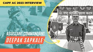 Assistant Commandant Deepak Sapkale Interview | SSB | CAPF AC Topper