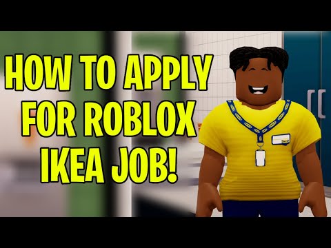 How to apply for a job at Roblox Ikea and what are the requirements?