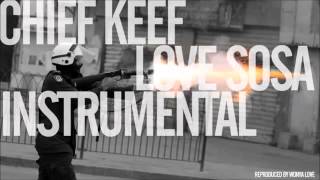 Chief Keef-Love Sosa (Instrumental)..by Noreddine.Ela