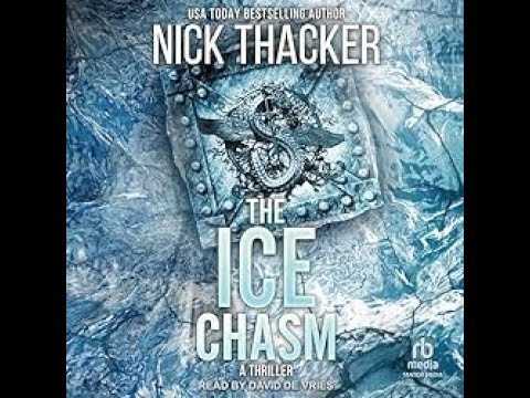 The Ice Chasm – A Harvey Bennett Thriller, Volume 3 FULL-LENGTH AUDIOBOOKS
