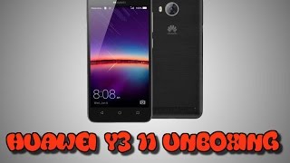 HUAWEI Y3 ll UNBOXING HANDS ON 4K VIDEO [2016]