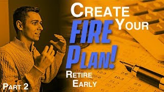 How to Retire Early with a FIRE Plan - Financial Plan