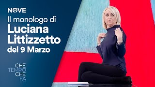 Il monologo di Luciana Littizzetto del 9 marzo | Che tempo che fa