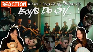 Reaction ATLAS - Boys Do Cry Official MV | Onnie Diary X ATLAS แค่เห็นน้ำตาแอทลาส ใจมัมหมีก็ไม่ไหว