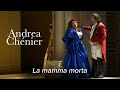 ‘La mamma morta’ – ANDREA CHÉNIER Giordano – Hungarian State Opera