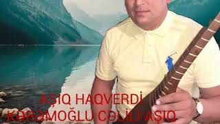 Asiq Haqverdi kərəmoğlu cəlili