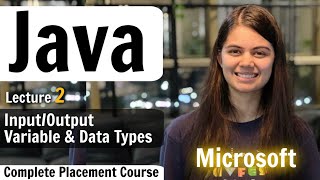 Variables in Java | Input Output | Complete Placement Course | Lecture 2