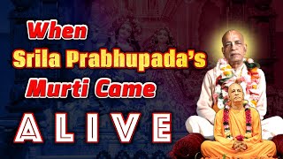 When Srila Prabhupada's Murti Came Alive | @drsahadevadasa