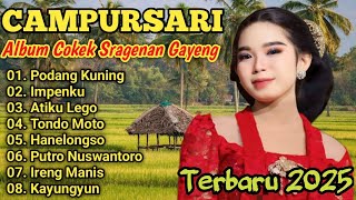 CAMPURSARI FULL ALBUM SRAGENAN GAYENG TERBARU 2025 - KAGEM HIBURAN JAMPI SAYAH || BASS GLERRR