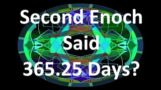 Enoch's Secrets of the Calendar: Second Enoch on the Sacred Calendar and the 365 Sun Day Year