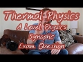 Thermal Physics - A Level Physics Exam Practice Question and Calculation - Revision