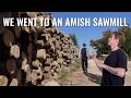 Visiting Amish Sawmills