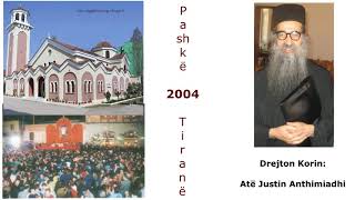 Drejton Korin:Atë Justin Anthimiadhi-Hieromonak nga Greqia-Manastiri i Paraklitit-Oropo-Atiki -Greqi