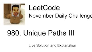 Daily Leetcode #581: Nov 02, 2021 - 980. Unique Paths III