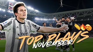 TOP PLAYS OF NOVEMBER ⚽️🔥 (Kean, Fagioli \u0026 more...) | JUVENTUS ⚪️⚫️