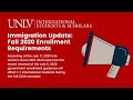 UNLV OISS July 17, 2020 - Immigration Update Fall 2020 Enrollment Requirements