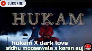 karan aujla X $idhu moosewala (official remix video) Hukam X dark love