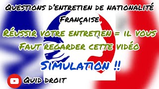 Simulation d’entretien de naturalisation à la préfecture les questions de nationalité très important