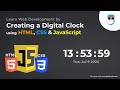 Create a Digital Clock from Scratch in 4 Minutes with HTML, CSS & JavaScript | Geekboots