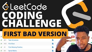 Coding Challenge from Leetcode - First Bad Version!