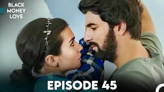 Black Money Love Episode 45 (Urdu Dubbed) - Kara Para Aşk