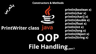 #074 [JAVA] - File Handling (PrintWriter class "Constructors & Methods")