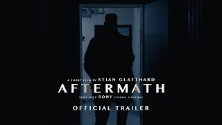 AFTERMATH | Official Trailer (2025)