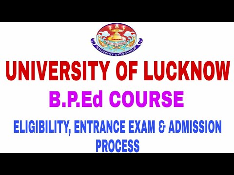 UNIVERSITY OF LUCKNOW | B.P.Ed COURSE | ELIGIBILITY , ENTRANCE EXAM ...