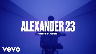 Alexander 23 - Dirty Af1s Live  Vevo Dscvr